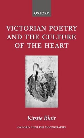 Victorian Poetry and the Culture of the Heart