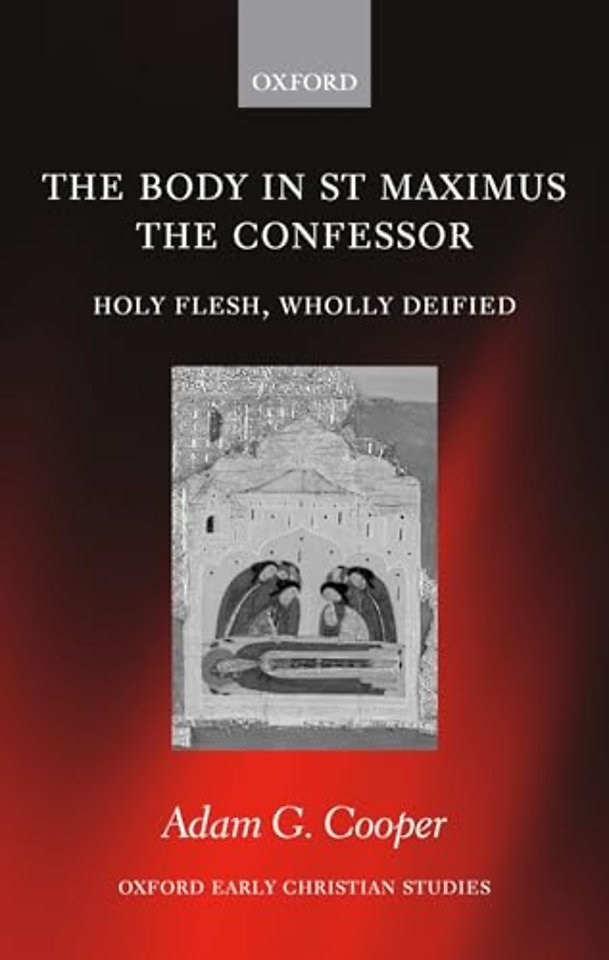 The Body in St Maximus the Confessor
