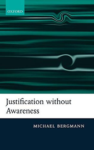 Justification without Awareness