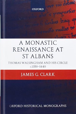 A Monastic Renaissance at St Albans