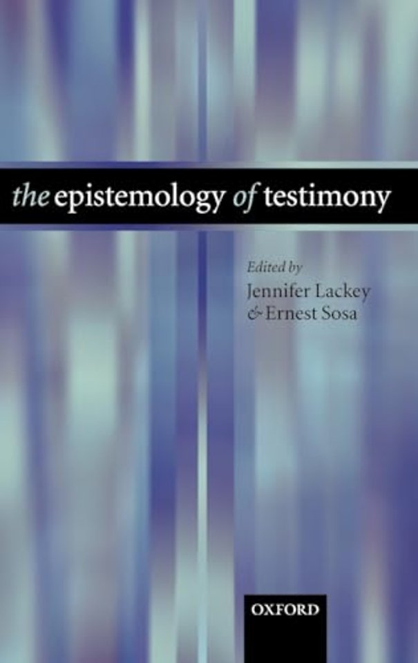 The Epistemology of Testimony