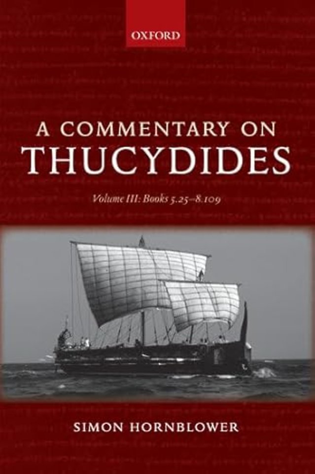 A Commentary on Thucydides: Volume III: Books 5.25-8.109