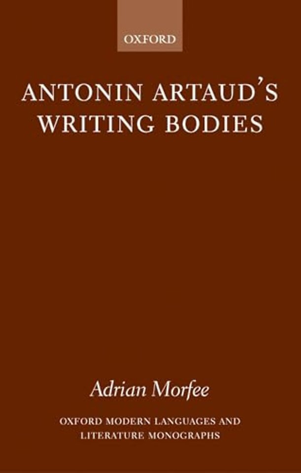 Antonin Artaud's Writing Bodies