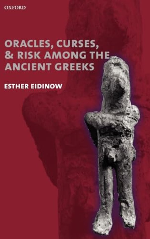 Oracles, Curses, and Risk Among the Ancient Greeks