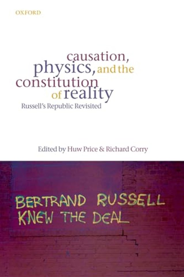 Causation, Physics, and the Constitution of Reality