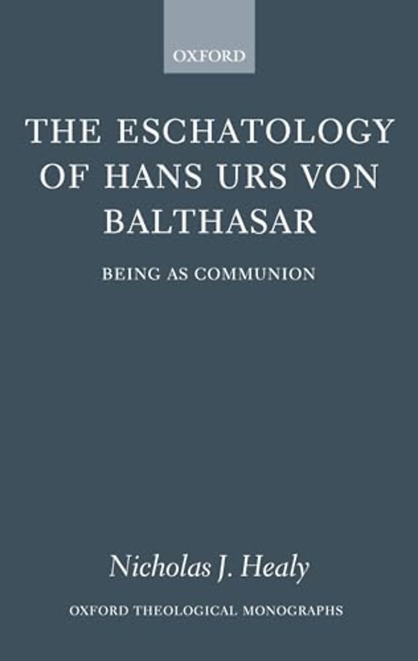 The Eschatology of Hans Urs von Balthasar