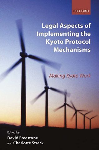 Legal Aspects of Implementing the Kyoto Protocol Mechanisms