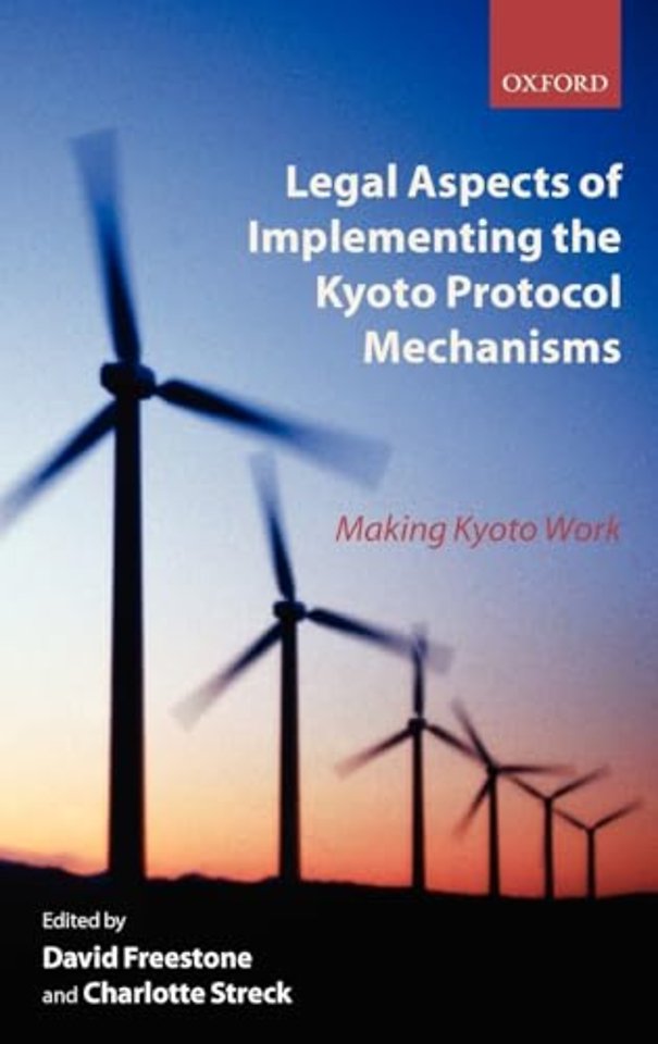 Legal Aspects of Implementing the Kyoto Protocol Mechanisms