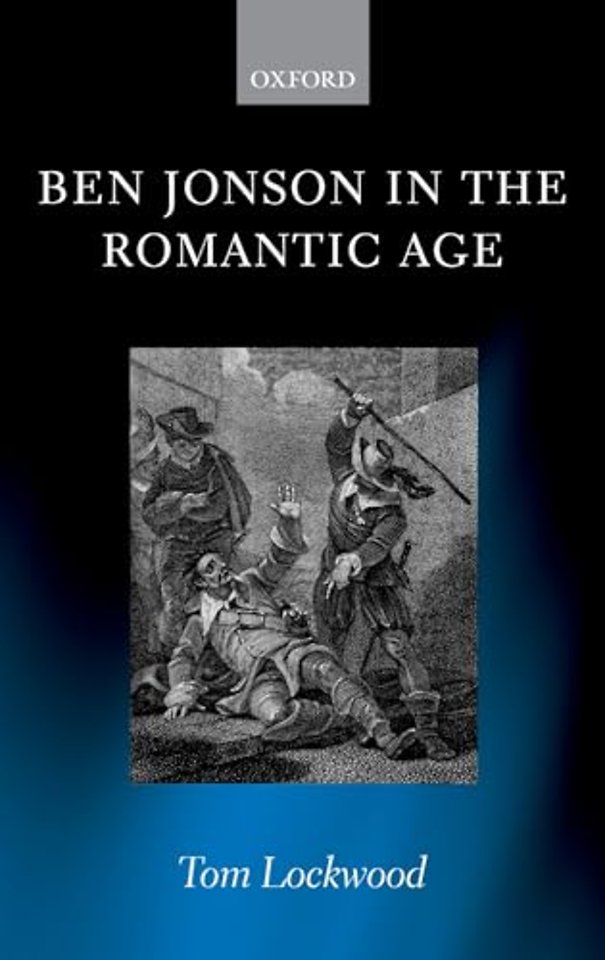 Ben Jonson in the Romantic Age