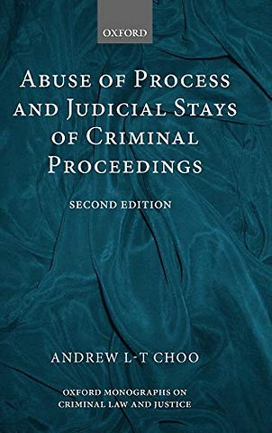 Abuse of Process and Judicial Stays of Criminal Proceedings