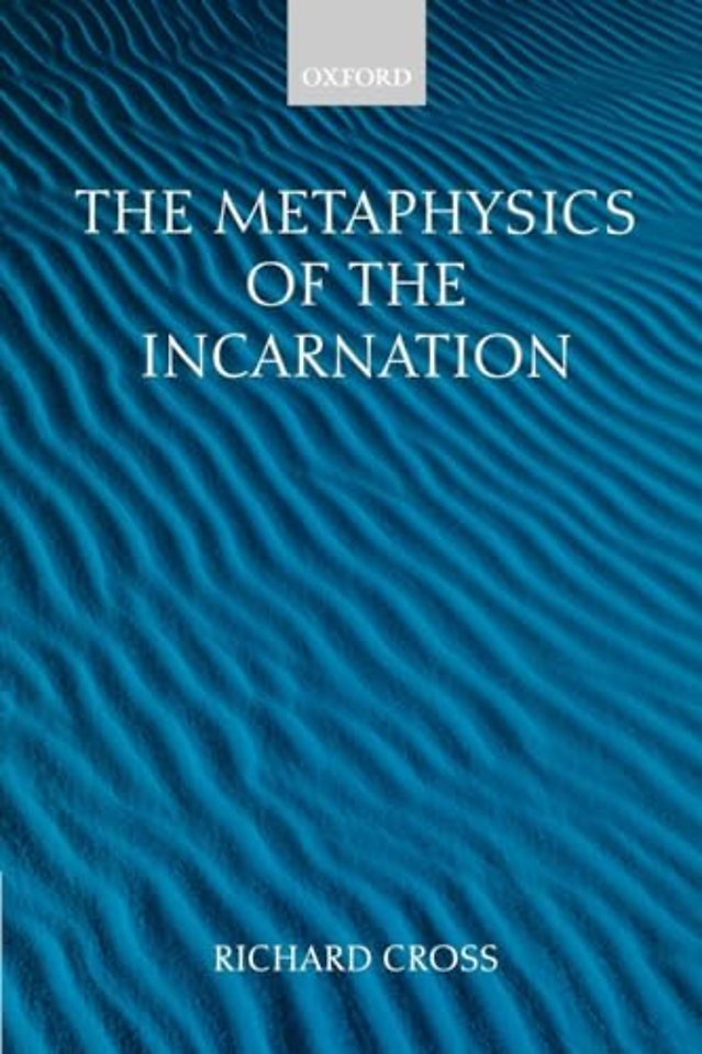 The Metaphysics of the Incarnation