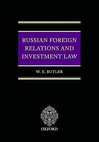Russian Foreign Relations and Investment Law