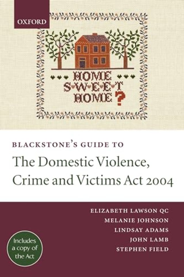 Blackstone's Guide to the Domestic Violence, Crime and Victims Act 2004
