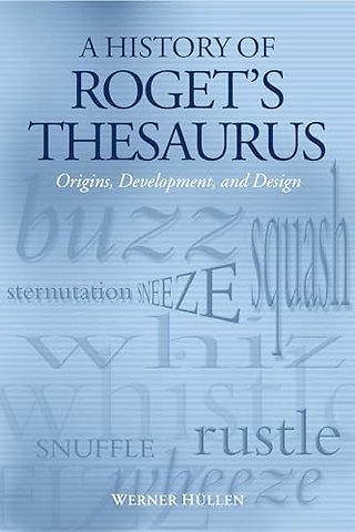 A History of Roget's Thesaurus