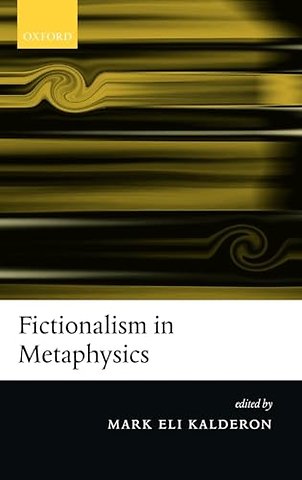 Fictionalism in Metaphysics