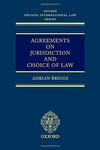 Agreements on Jurisdiction and Choice of Law