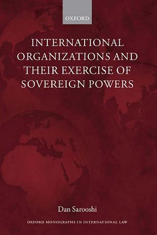 International Organizations and their Exercise of Sovereign Powers