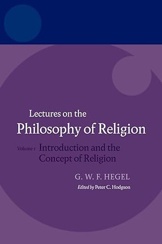 Hegel: Lectures on the Philosophy of Religion