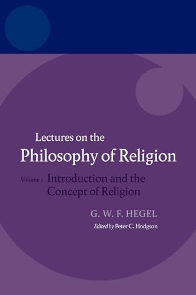 Hegel: Lectures on the Philosophy of Religion