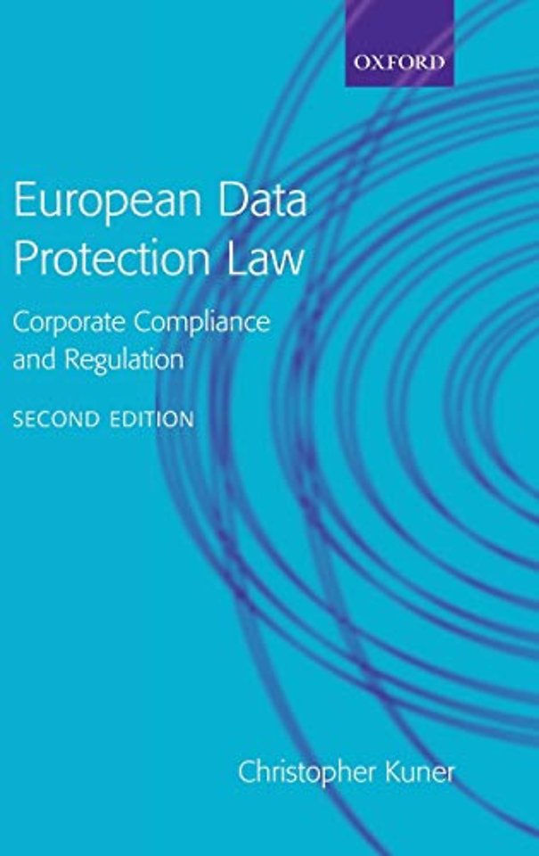 European Data Protection Law; Corporate Compliance and Regulation European Data Protection Law; Corporate Compliance and Regulation