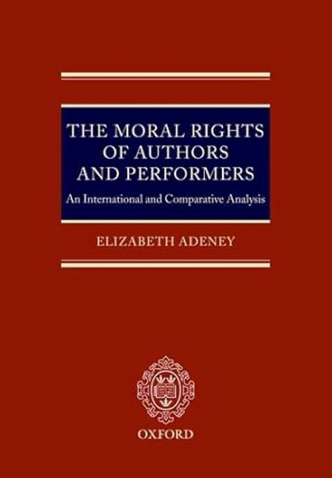 The Moral Rights of Authors and Performers