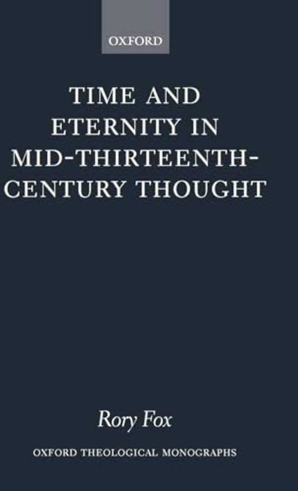 Time and Eternity in Mid-Thirteenth-Century Thought