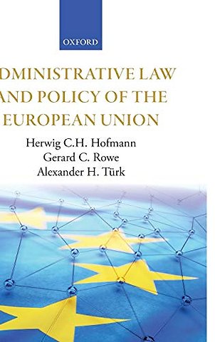 Administrative Law and Policy of the European Union
