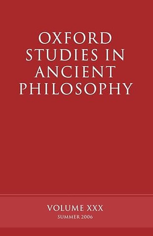 Oxford Studies in Ancient Philosophy XXX