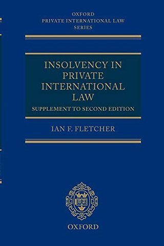 Insolvency in Private International Law: Supplement to Second Edition