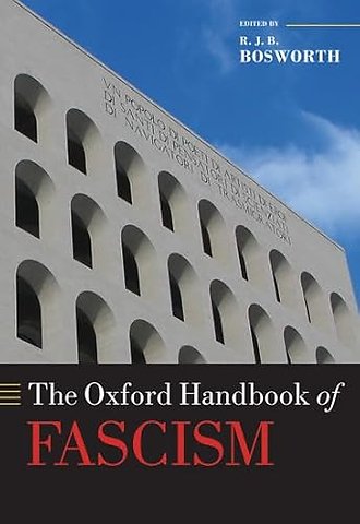The Oxford Handbook of Fascism