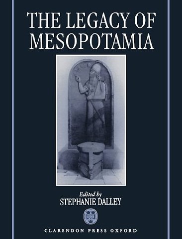 The Legacy of Mesopotamia