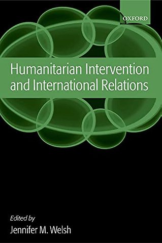 Humanitarian Intervention and International Relations