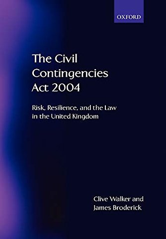 The Civil Contingencies Act 2004