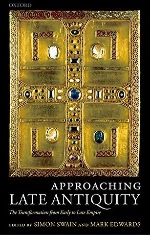 Approaching Late Antiquity