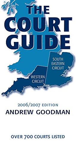 The Court Guide to the South Eastern and Western Circuits 2006/2007