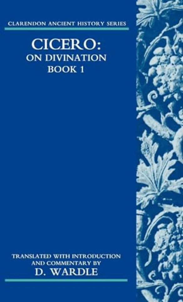 Cicero On Divination. Book 1