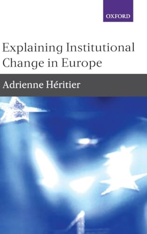 Explaining Institutional Change in Europe