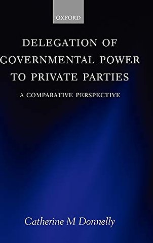 Delegation of Governmental Power to Private Parties