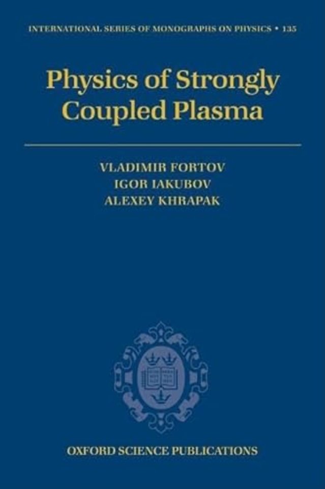 Physics of Strongly Coupled Plasma