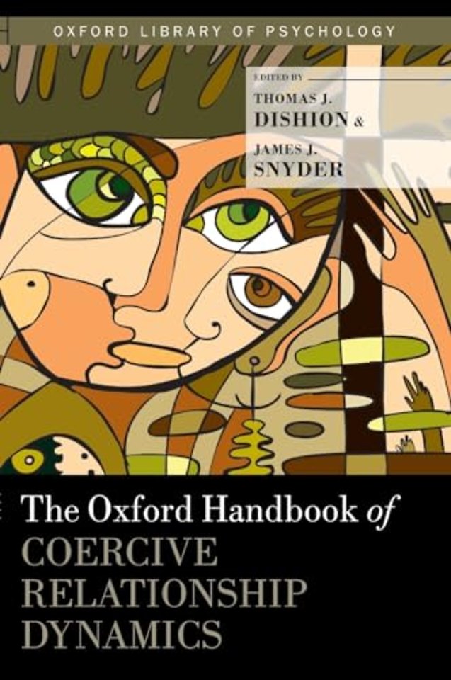 The Oxford Handbook of Coercive Relationship Dynamics