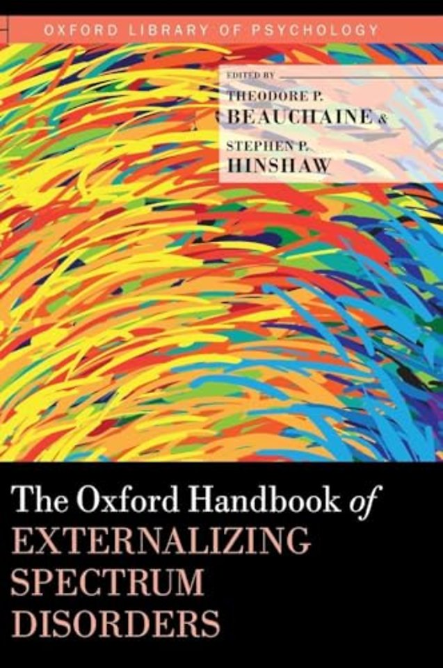 The Oxford Handbook of Externalizing Spectrum Disorders
