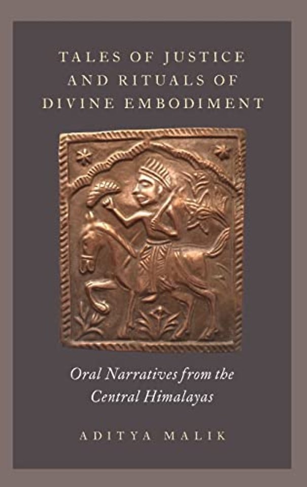 Tales of Justice and Rituals of Divine Embodiment