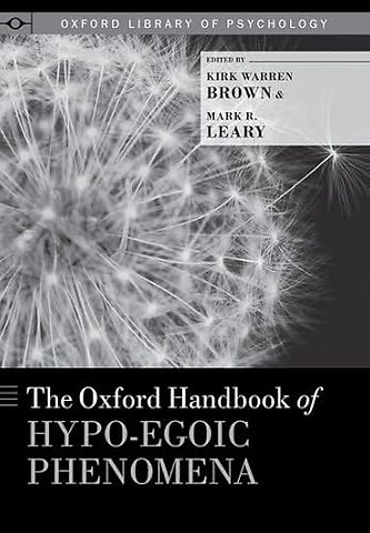 The Oxford Handbook of Hypo-egoic Phenomena