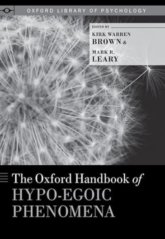 The Oxford Handbook of Hypo-egoic Phenomena