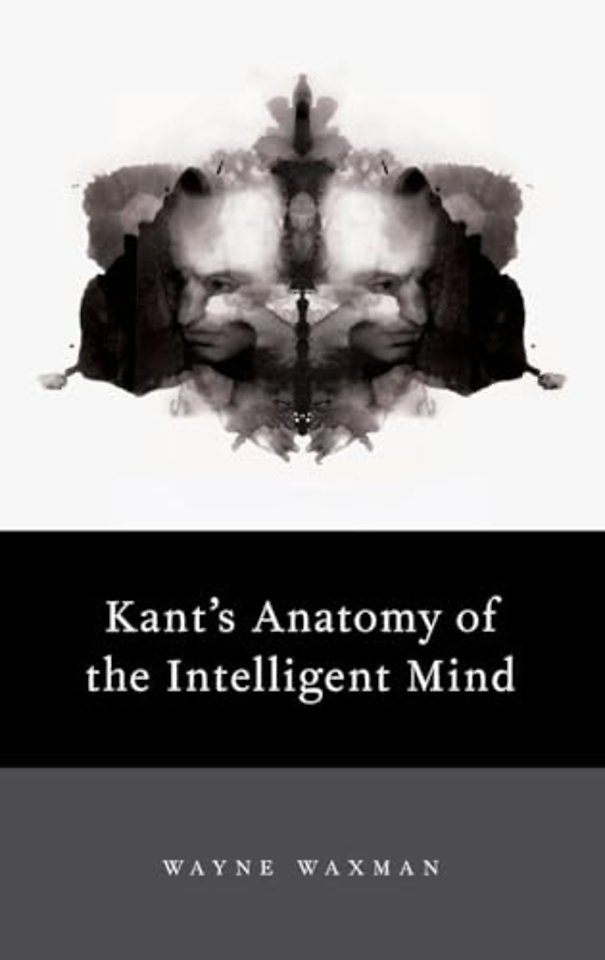 Kant's Anatomy of the Intelligent Mind