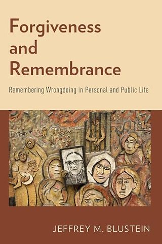 Forgiveness and Remembrance