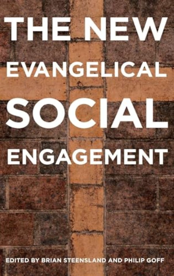 The New Evangelical Social Engagement