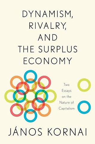 Dynamism, Rivalry, and the Surplus Economy