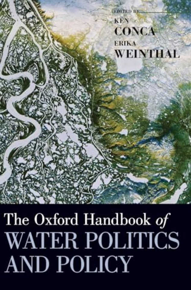 The Oxford Handbook of Water Politics and Policy