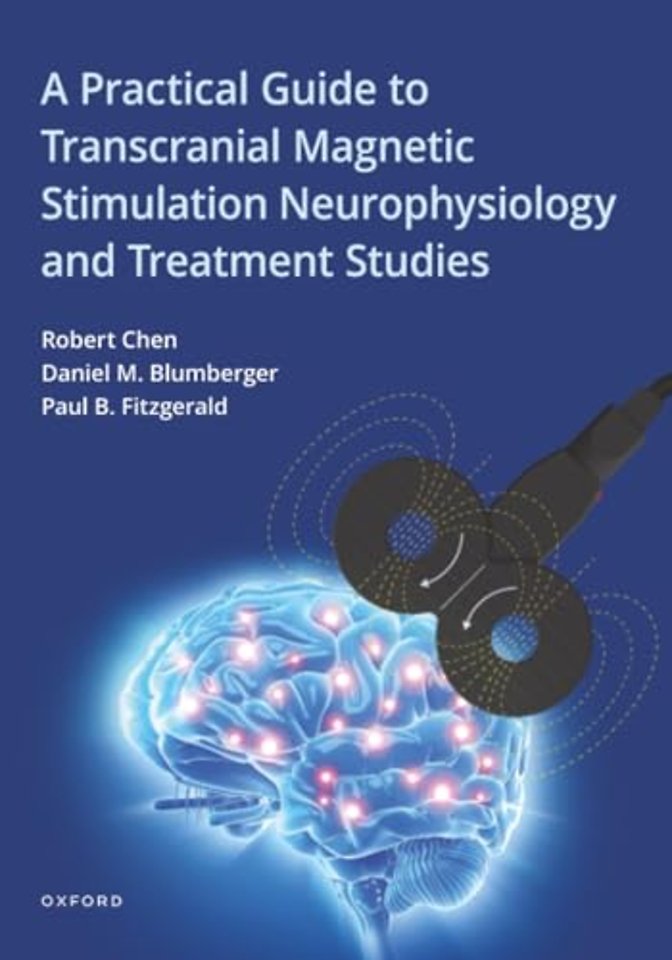 A Practical Guide to Transcranial Magnetic Stimulation Neurophysiology and Treatment Studies